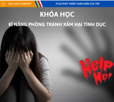 KĨ NĂNG PHÒNG TRÁNH XÂM HẠI TÌNH DỤC