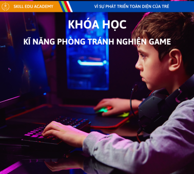 KĨ NĂNG PHÒNG TRÁNH NGHIỆN GAME