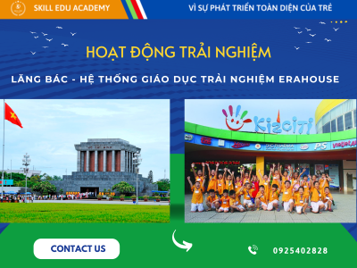 Lăng Bác - Hệ thống giáo dục trải nghiệm Erahouse