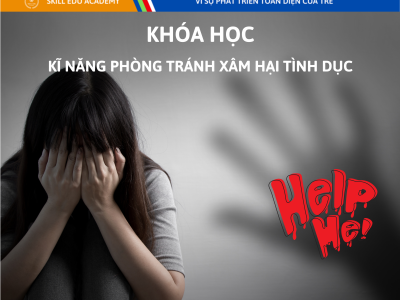 KĨ NĂNG PHÒNG TRÁNH XÂM HẠI TÌNH DỤC